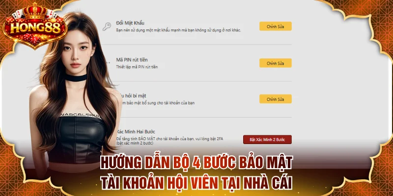 Hướng dẫn bộ 4 bước bảo mật tài khoản hội viên tại nhà cái